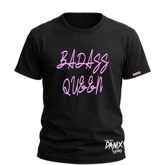 Tshirt Badass Queen [DANIX CENSORED]
